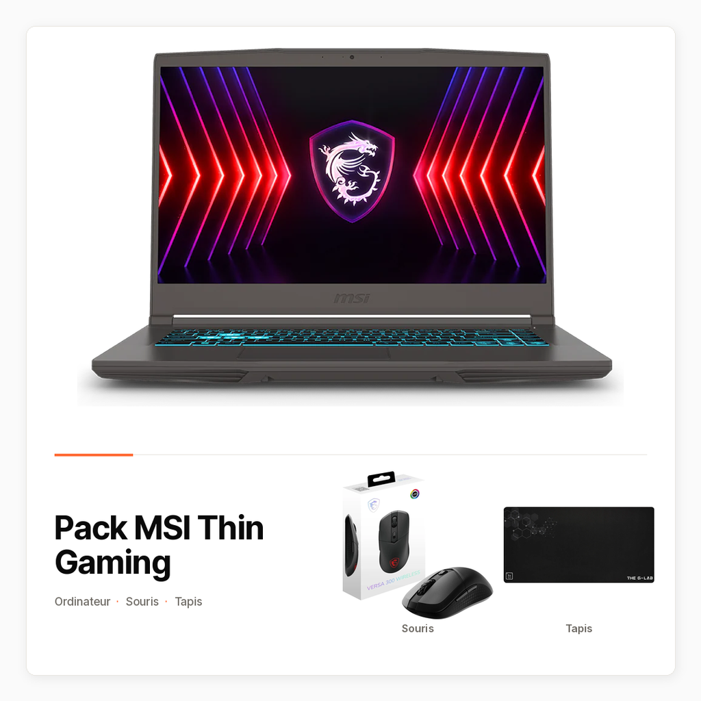 [PACK-INFO-MSI-THIN-GAMING] Pack MSI Thin Gaming — PC portable, souris et tapis XXL