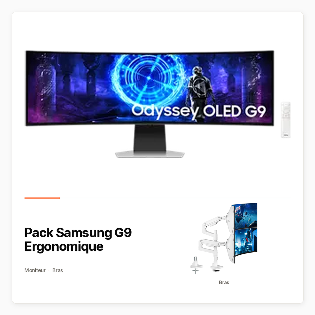 [PACK-INFO-SAMSUNG-G9-ERGO] Pack Samsung G9 Ergonomique — Odyssey OLED G9 et bras renforcé