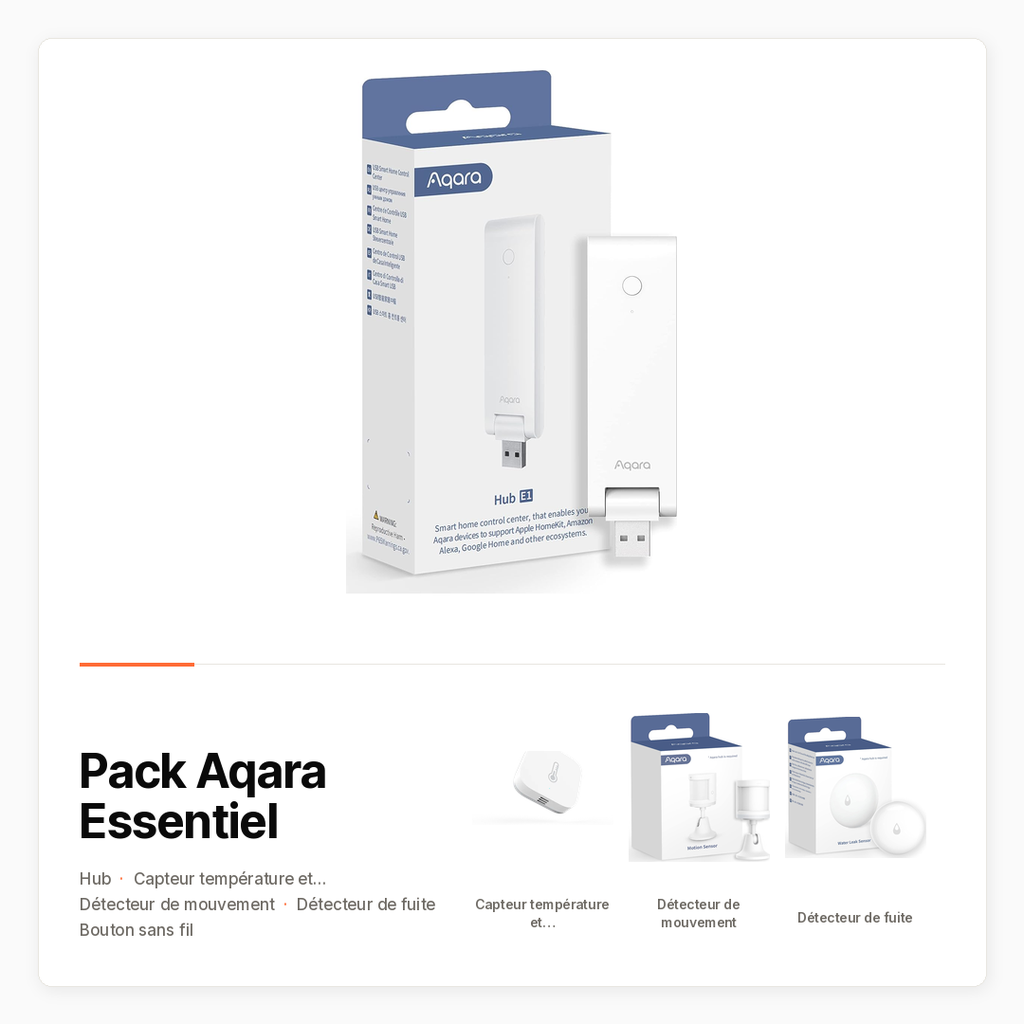 [PACK-MAISON-AQARA-ESSENTIEL] Pack Aqara Essentiel avec Hub E1, température, mouvement, fuite et bouton