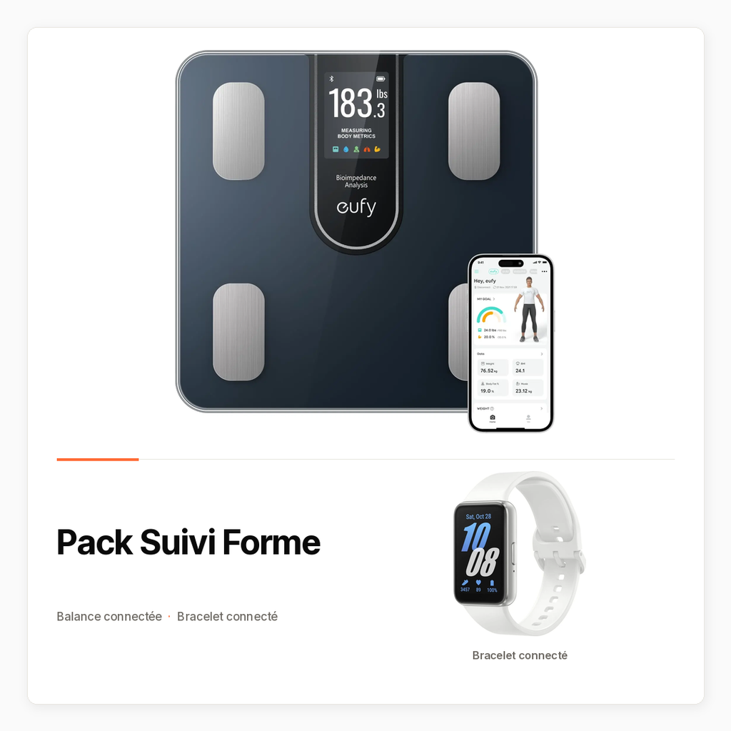 [PACK-CROSS-SUIVI-FORME] Pack Suivi Forme — Balance eufy et Galaxy Fit3 au choix